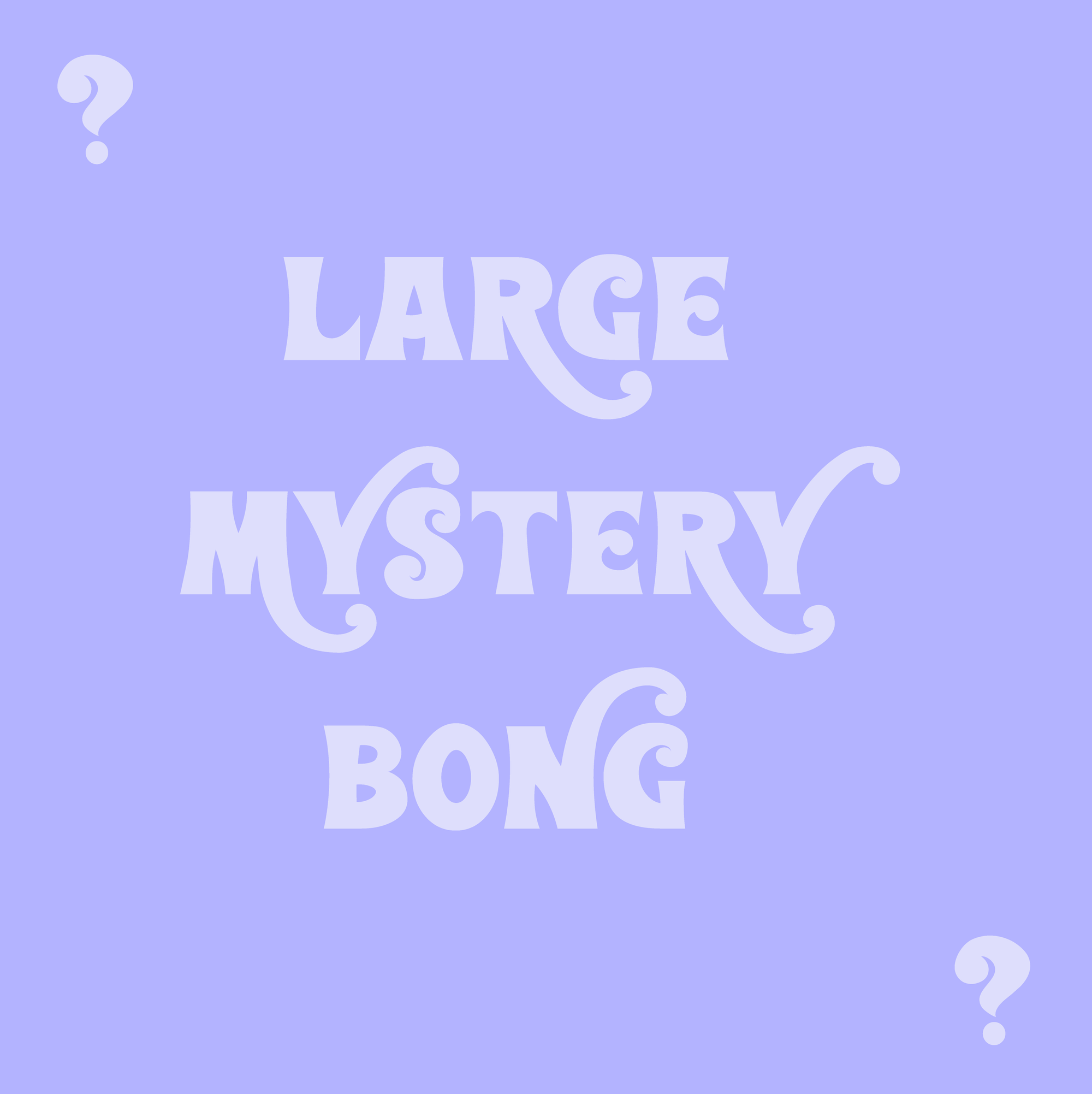 LARGE MYSTERY BONG!