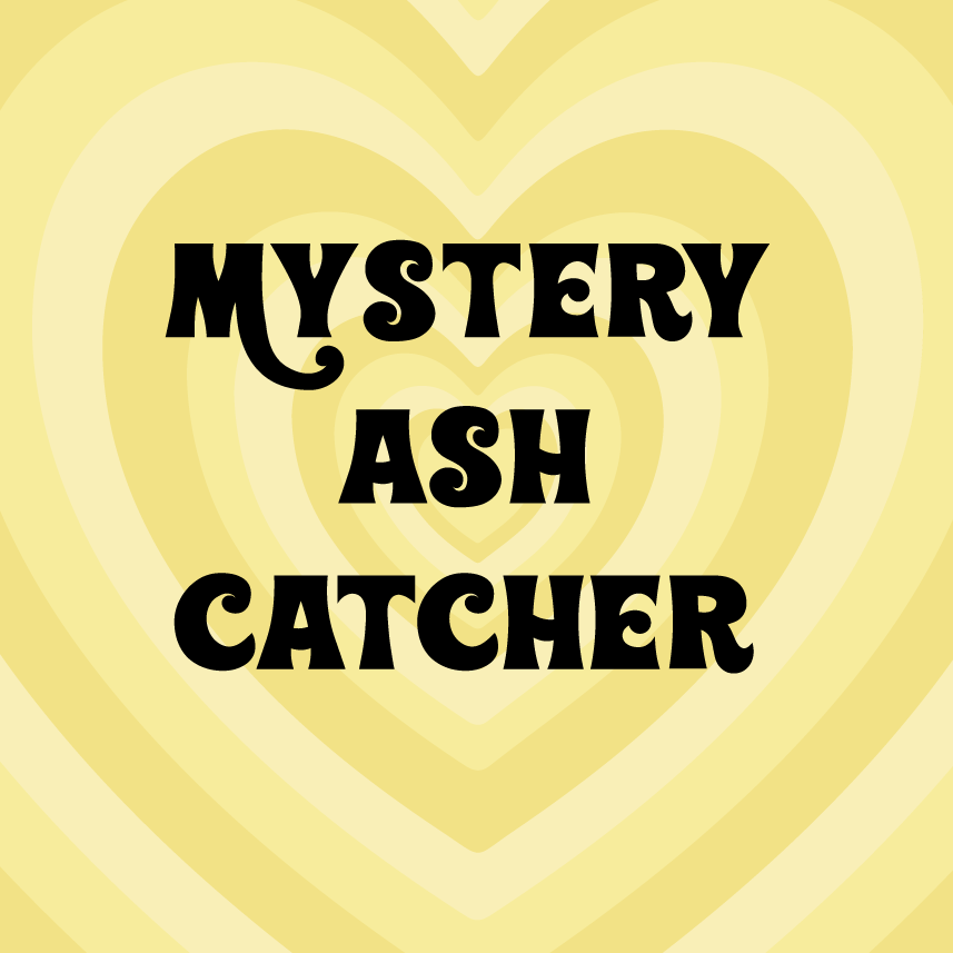 Mystery Ash Catcher