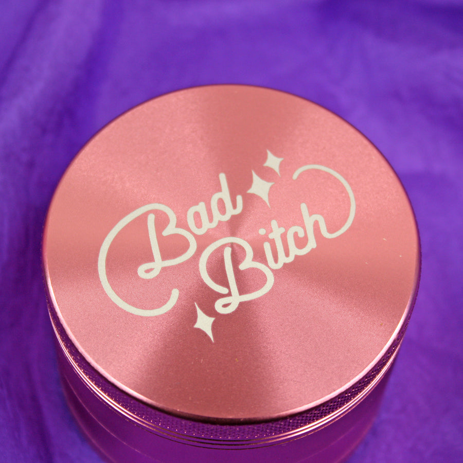 Bad Bitch Grinder